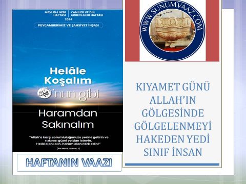 KIYAMET GÜNÜ ALLAH’IN GÖLGESİNDE GÖLGELENMEYİ HAKEDEN YEDİ SINIF İNSAN 